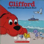 Clifford and the Missing Beach Ball Sonali Fry