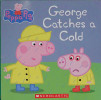 George Catches a Cold (Peppa Pig)