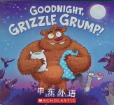 Goodnight, Grizzle Grump! Aaron Blecha