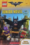 Junior Novel (The LEGO Batman Movie) Jeanette Lane