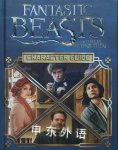 Character Guide Fantastic Beasts and Where to Find Them Michael Kogge