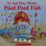 The Not Very Merry Pout-Pout Fish Deborah Diesen