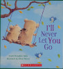 I'll Never Let You Go