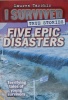 I Survived Five Epic Disasters