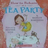 How to Behave at a Tea Party