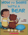 How To Share With A Bear Eric Pinder
