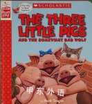 The Three Little Pigs and the Somewhat Bad Wolf  Mark Teague