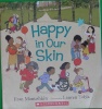 Happy In Our Skin