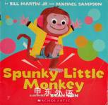 Spunky Little Monkey Jr. Bill Martin