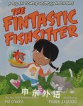 The fintastic fishsitter : a big fat zombie goldfish adventure Mo O'Hara; Marek Jagucki