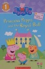 Princess Peppa and the Royal Ball 
