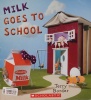 Milk Goes To School
