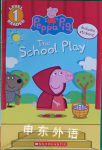The School Play (Peppa Pig) Meredith Rusu