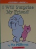 I will surprise my friend an elephant piggie book