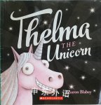 Thelma the Unicorn  Aaron Blabey