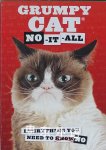 Grumpy Cat: No-it-all : Everything You Need to No None