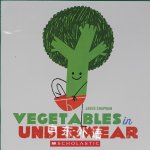 Vegetables in Underwear Jared Chapman