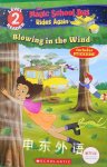 Blowing in the Wind (Magic School Bus Rides Again: Scholastic Reader, Level 2) Samantha Brooke
