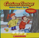 Curious George Makes Maple Syrup Scholastic
