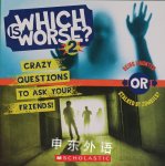 Which is Worse?: Crazy Questions to Ask Your Friends! Lee Taylor