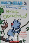 Swing, Otto, swing! David Milgrim