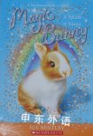 A Splash of Magic #3 (Magic Bunny) Sue Bentley