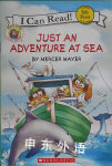 My First I Can Read! Just an Adventure at Sea Mercer Mayer