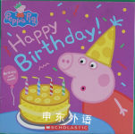 Happy Birthday! (Peppa Pig) Annie Auerbach