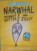 Narwhal and Jelly: Peanut Butter and Jelly
