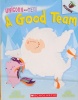 A Good Team: An Acorn Book