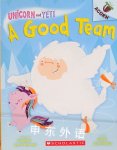 A Good Team: An Acorn Book Heather Ayris Burnell