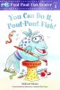 You can do it, Pout-Pout Fish!
