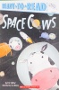 Ready-to-Read Pre-Level 1: Space Cows