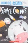 Ready-to-Read Pre-Level 1: Space Cows Eric Seltzer