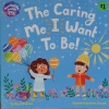 The Caring Me I Want to be !
