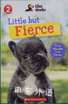 Little But Fierce (The Dodo: Scholastic Reader, Level 2) Joan Emerson