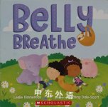 Belly breathe Leslie Kimmelman; Lindsay Dale-Scott