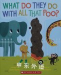 What do they do with all that poo? Jane Kurtz