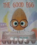 The good egg Jory John; Pete Oswald