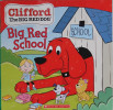 Clifford The Big Red Dog Big Red School