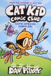 Cat Kid Comic Club Supa Special Sampler Dav Pilkey