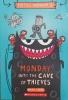 Monday Into the Cave of Thieves 