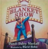 The Blanket Show (Dandilion Rhymes)