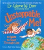 Unstoppable Me!: 10 Ways to Soar Through Life