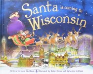 Santa Is Coming to Wisconsin Steve Smallman
