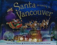 Santa Is Coming to Vancouver Steve Smallman