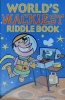 World's Wackiest Riddle Book