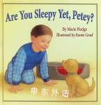 Are You Sleepy Yet, Petey? Marie Hodge