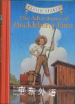 The Adventures of Huckleberry Finn (Classic Starts) Mark Twain