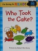 Im Going to Read: Who Took the Cake? Im Going to Read